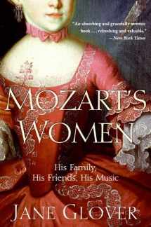 9780060563516-0060563516-Mozart's Women: His Family, His Friends, His Music