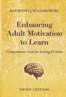 9780787995201-0787995207-Enhancing Adult Motivation to Learn: A Comprehensive Guide for Teaching All Adults