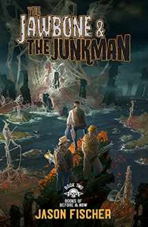 9781954255579-1954255578-The Jawbone & the Junkman (2) (Books of Before and Now)