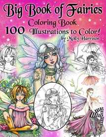 9781709500152-1709500158-Big Book of Fairies Coloring Book - 100 Pages of Flower Fairies, Celestial Fairies, and Fairies with their Companions: 100 Line Art Illustrations to ... from prior books compiled into one BIG BOOK!