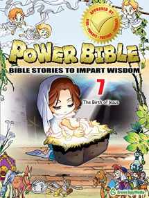 9781937212063-1937212068-Power Bible: Bible Stories To Impart Wisdom # 7-The Birth Of Jesus