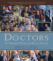 9781579127787-1579127789-Doctors: The Illustrated History of Medical Pioneers