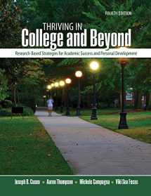 9781465290922-1465290923-Thriving in College and Beyond: Research-Based Strategies for Academic Success and Personal Development