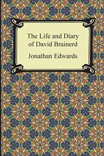 9781420950618-1420950614-The Life and Diary of David Brainerd