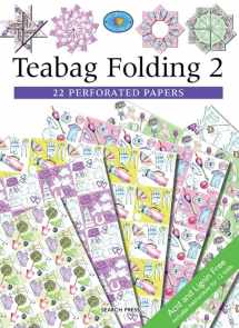 9781844482962-1844482960-Teabag Folding 2: 22 Perforated Papers (The Crafter's Paper Library)
