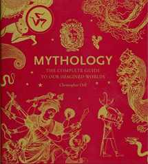 9780500516157-0500516154-Mythology: The Complete Guide to Our Imagined Worlds