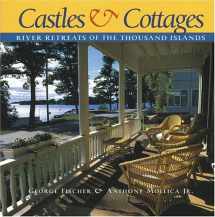 9781550463989-1550463985-Castles and Cottages: River Retreats of the Thousand Islands