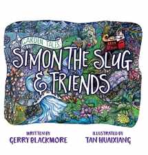 9781632327321-1632327325-Garden Tales: Simon the Slug and Friends