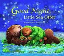 9781595722775-1595722777-Good Night, Little Sea Otter