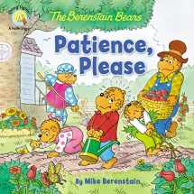 9780310763680-0310763681-The Berenstain Bears Patience, Please (Berenstain Bears/Living Lights: A Faith Story)
