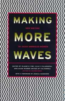 9780807059135-0807059137-Making More Waves: New Writing by Asian American Women