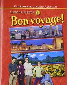 9780078656323-007865632X-Bon Voyage Workbook and Audio Activities Glencoe French 1
