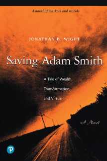 9780130659040-0130659045-Saving Adam Smith: A Tale of Wealth, Transformation, and Virtue