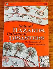 9780821380505-0821380508-Natural Hazards, UnNatural Disasters: The Economics of Effective Prevention