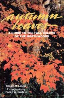 9781559710787-1559710780-Autumn Leaves: A Guide to the Fall Colors of the Northwoods