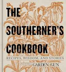 9780062242419-0062242415-The Southerner's Cookbook: Recipes, Wisdom, and Stories (Garden & Gun Books, 3)