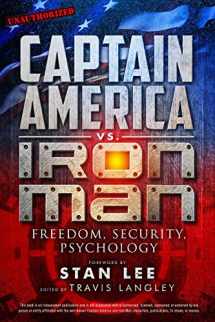 9781454917120-1454917121-Captain America vs. Iron Man: Freedom, Security, Psychology (Volume 3) (Popular Culture Psychology)