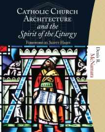 9781595250278-1595250271-Catholic Church Architecture and the Spirit of the Liturgy