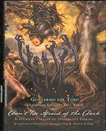 9781423134015-142313401X-Guillermo Del Toro: Don’t Be Afraid of the Dark: Blackwood’s Guide to Dangerous Fairies