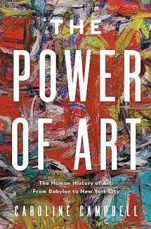 9781639365494-1639365494-The Power of Art: A Human History of Art: From Babylon to New York City