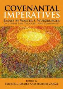 9789655240009-9655240002-Covenantal Imperatives: Essays by Walter S. Wurzburger on Jewish Law, Thought, and Community
