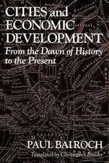 9780226034669-0226034666-Cities and Economic Development: From the Dawn of History to the Present