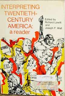 9780690446128-0690446128-Interpreting twentieth-century America: a reader,
