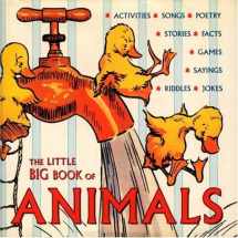 9780941807562-0941807568-The Little Big Book Of Animals (Little Big Book, 8)