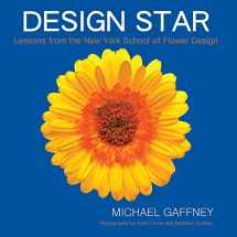 9780989925808-0989925803-Design Star: Lessons from the New York School of Flower Design