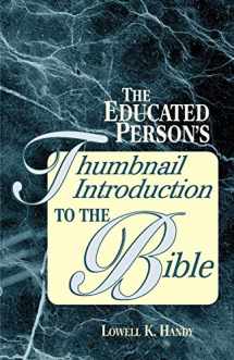 9780827208100-0827208103-The Educated Person's Thumbnail Introduction to the Bible