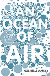 9780151011247-0151011249-An Ocean of Air: Why the Wind Blows and Other Mysteries of the Atmosphere