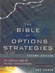 9780133964028-0133964027-Bible of Options Strategies, The: The Definitive Guide for Practical Trading Strategies