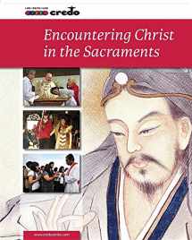 9781847306036-1847306039-Credo: (Core Curriculum V) Encountering Christ in the Sacraments, Student Text