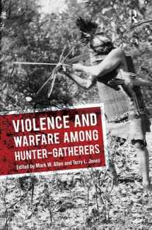 9781611329407-161132940X-Violence and Warfare among Hunter-Gatherers