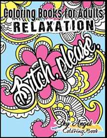 9781540498427-1540498425-Coloring Books for Adults Relaxation: Swear word, Swearing and Sweary Designs: Swear Word Coloring Book Patterns For Relaxation, Fun, Release Your Anger, and Stress Relief