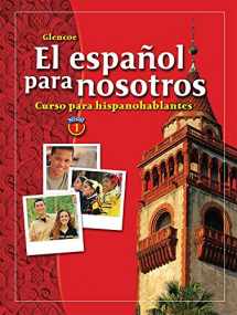 9780078271502-0078271509-El español para nosotros: Curso para hispanohablantes Level 1, Student Edition (SPANISH HERITAGE SPEAKER) (Spanish Edition)