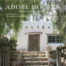 9780789335739-0789335735-Adobe Houses: Homes of Sun and Earth