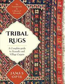 9781635610864-1635610869-Tribal Rugs: A Complete Guide to Nomadic and Village Carpets