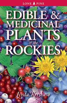 9781551052298-1551052296-Edible and Medicinal Plants of the Rockies