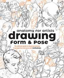 9781912843428-1912843420-Anatomy for Artists: Drawing Form & Pose: The ultimate guide to drawing anatomy in perspective and pose with tomfoxdraws