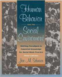 9780205329694-0205329691-Human Behavior and the Social Environment: Shifting Paradigms in Essential Knowledge for Social Work Practice (3rd Edition)