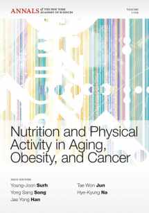 9781573318426-1573318426-Nutrition and Physical Activity in Aging, Obesity,and Cancer, Volume 1229 (Annals of the New York Academy of Sciences)