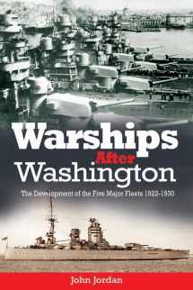 9781591145837-159114583X-Warships After Washington: The Development of the Five Major Fleets, 1922-1930