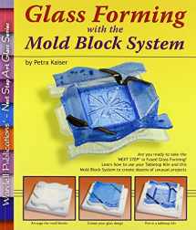 9780919985582-0919985580-Glass Forming With the Mold Block System