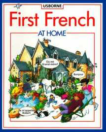 9780746010495-0746010494-First French at Home (Usborne First Languages)