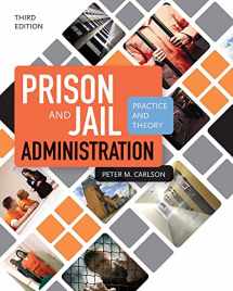 9781449653057-1449653057-Prison and Jail Administration: Practice and Theory