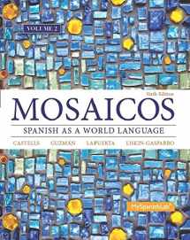 9780133847642-0133847640-Mosaicos, Volume 2 with MyLab Spanish with Pearson eText -- Access Card Package (one-semester access)