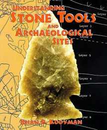 9780826323002-0826323006-Understanding Stone Tools and Archaeological Sites