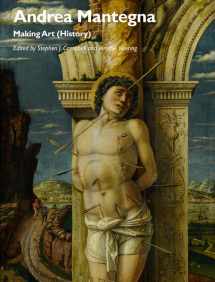 9781118921142-1118921143-Andrea Mantegna: Making Art (History) (Art History Special Issues)