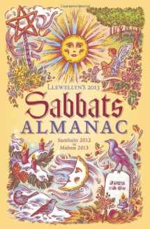 9780738714998-0738714992-Llewellyn's 2013 Sabbats Almanac: Samhain 2012 to Mabon 2013 (Annuals - Sabbats Almanac)